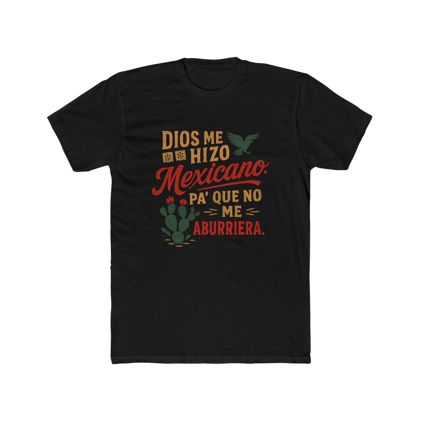 Funny Spanish Mexican Heritage Tee, Fun T-Shirt for Celebrations, Casual Wear, Gifts, Cultural Events