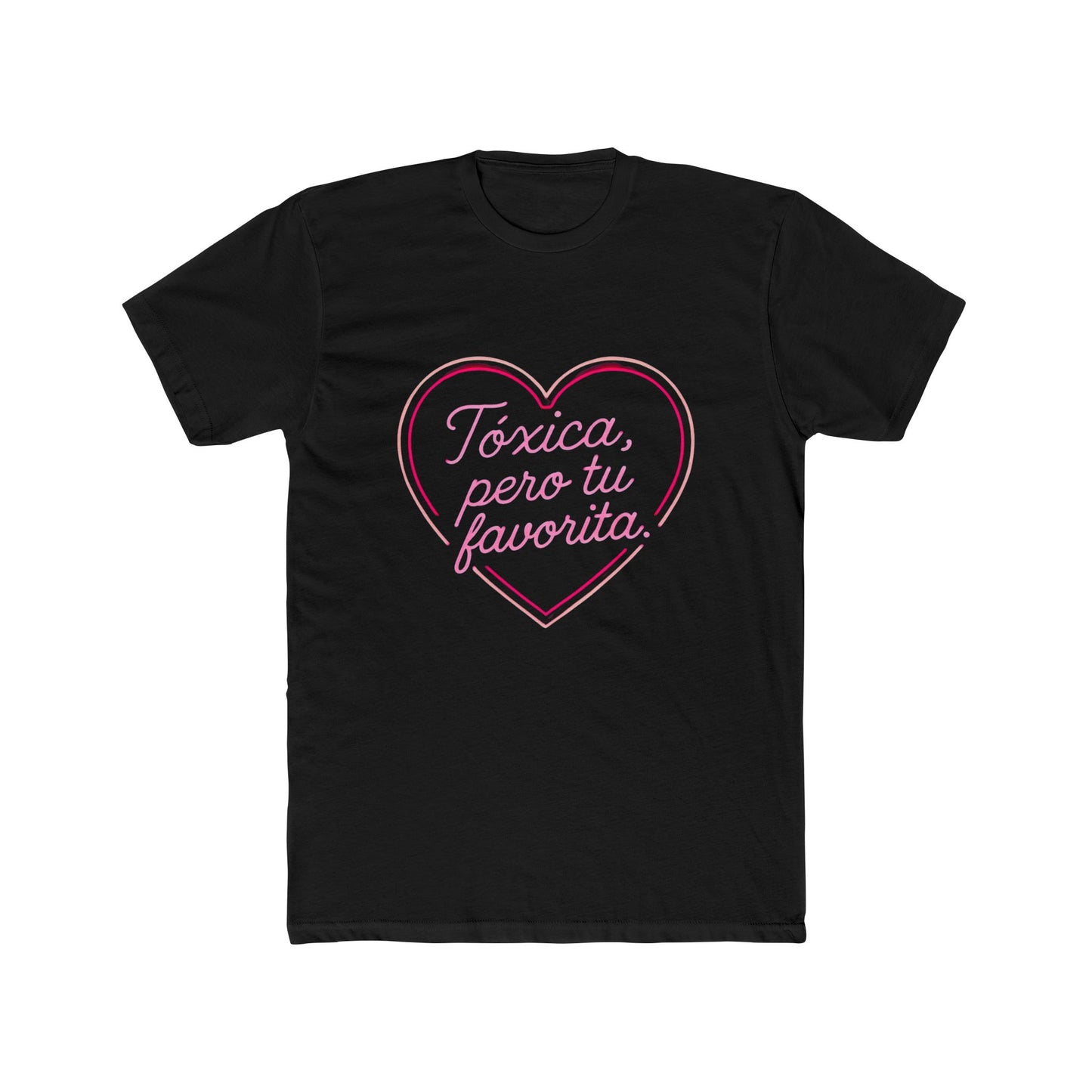 Funny Women's Spanglish Toxic But Your Favorite Cotton Crew Tee, Cute Graphic Tee, Funny Gift, Casual Wear, Heart Design, Party Outfit