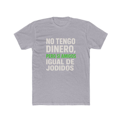 Funny Unisex Cotton Crew Tee - Perfect for Friends, Humor Apparel, Casual Wear, Gift for Birthdays, Sarcastic Quotes