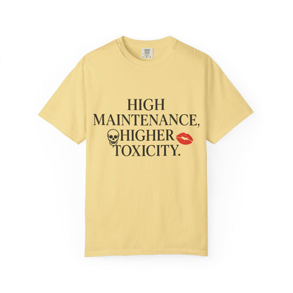 Funny Women's High Maintenance Unisex Tee, Funny Graphic T-shirt, Edgy Casual Wear, Gift for Friends, Statement Shirt, Toxicity Quote