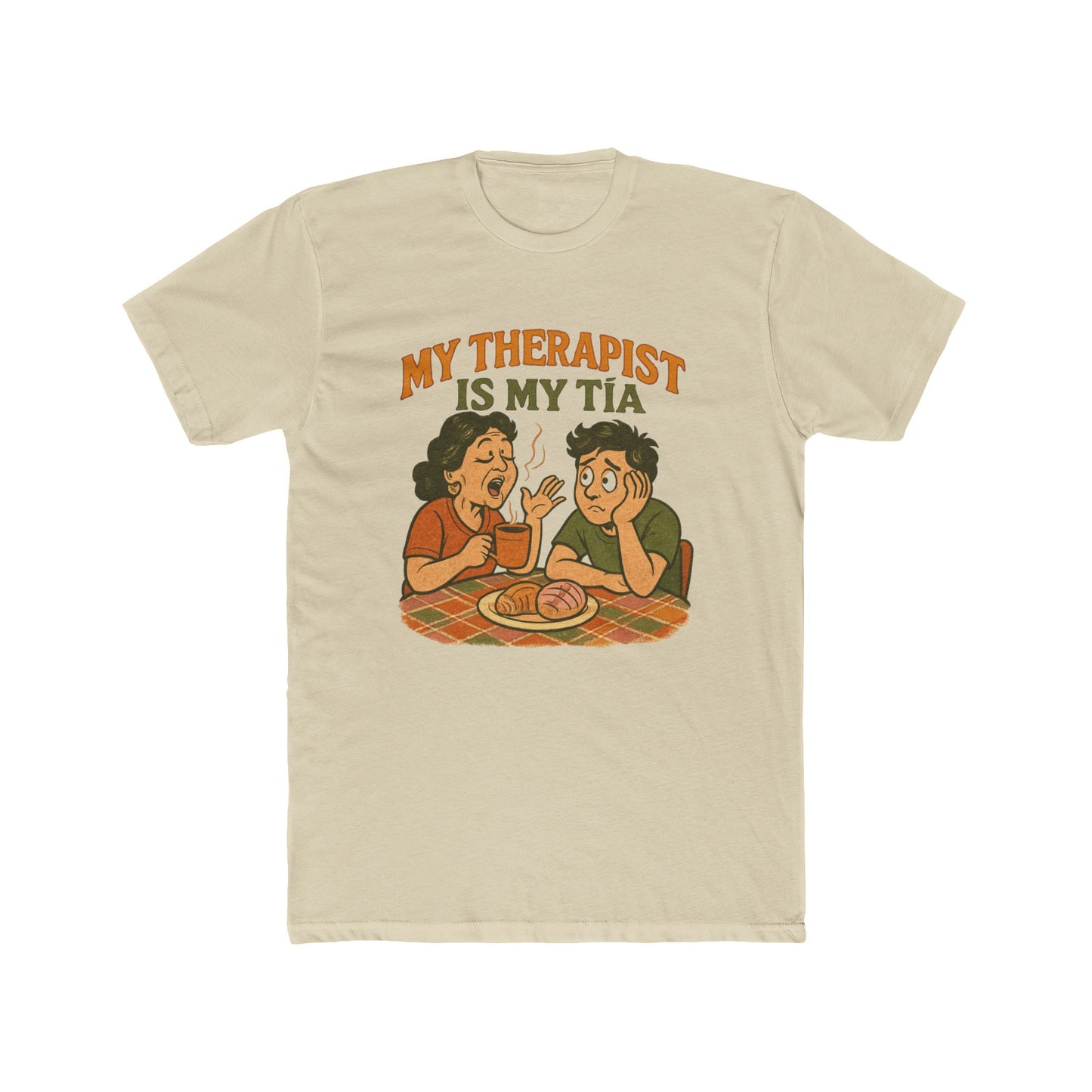 "My Therapist Is My Tía" Funny Family Humor Tee