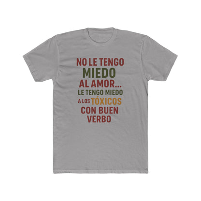 Women Cotton Crew Tee - "No le tengo miedo al amor" Statement Shirt, Gift for Friends, Casual Wear, Funny T-Shirt, Love and Relationships