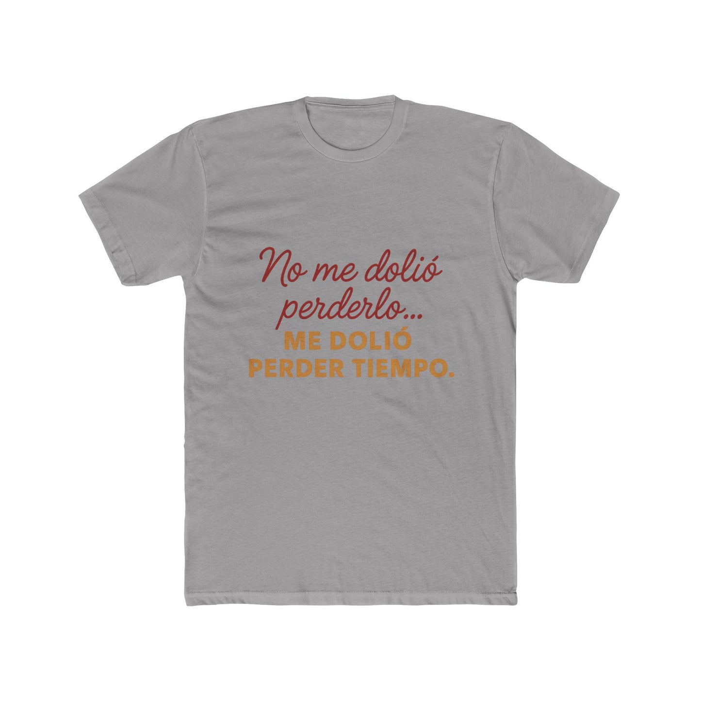 Women Cotton Crew Tee - "No me dolió perderlo, me dolió perder tiempo" - Funny Gift, Casual Wear, Humor Apparel, Birthday Gift, [...]