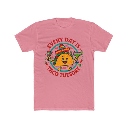 Funny Every Day is Taco Tuesday Unisex Cotton Crew Tee, Funny Taco Shirt, Foodie Gift, Casual Wear, Taco Lover's Day Shirt, Unisex Tee