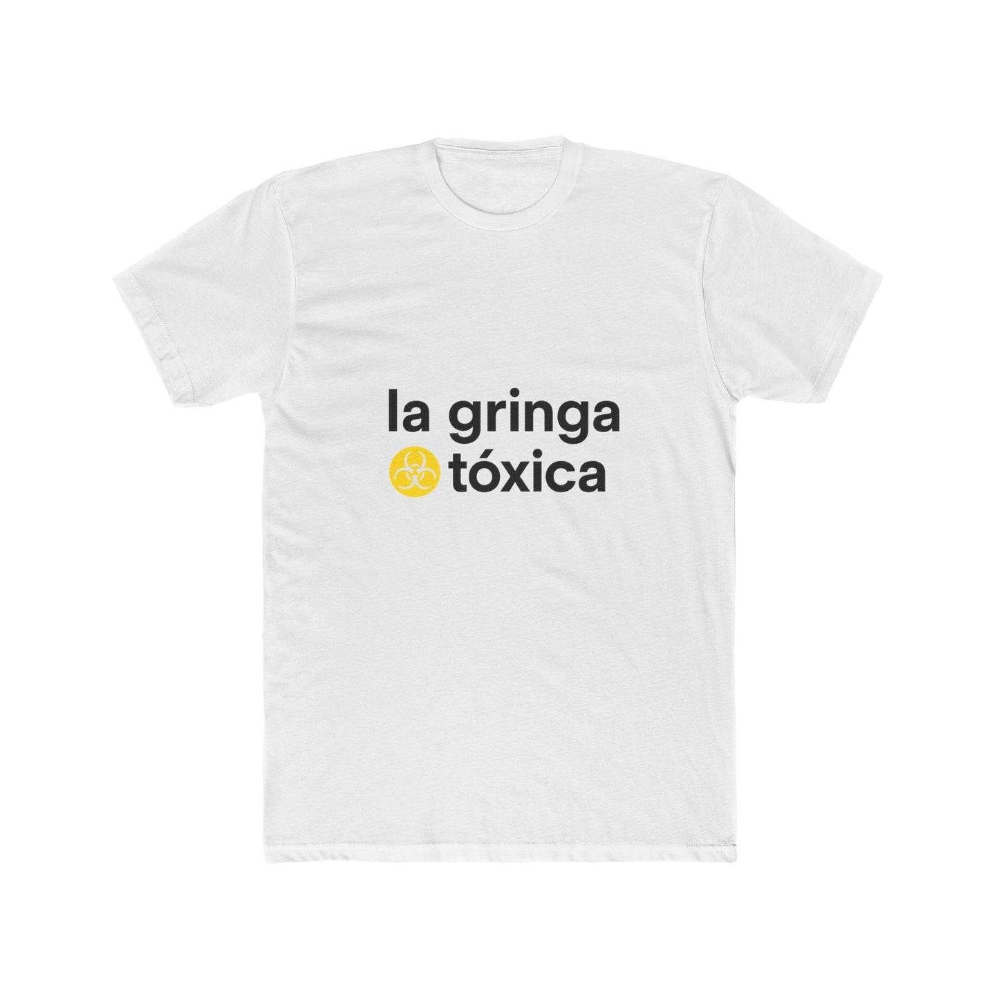 Funny Spanish Women Cotton Crew Tee - 'la gringa tóxica' T-Shirt, Casual Wear, Gifts for Friends, Summer Fashion, Everyday Humor
