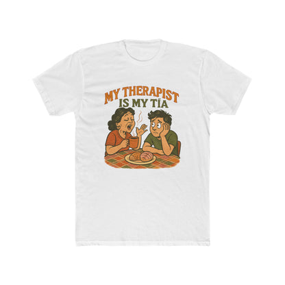 "My Therapist Is My Tía" Funny Family Humor Tee