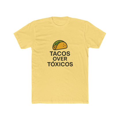 Funny Spanglish Taco Humor Tee, Tacos Over Tóxicos Shirt, Fun Food Art Tee, Cotton Crew Neck T-Shirt,Casual Wear, Tacos Lovers.