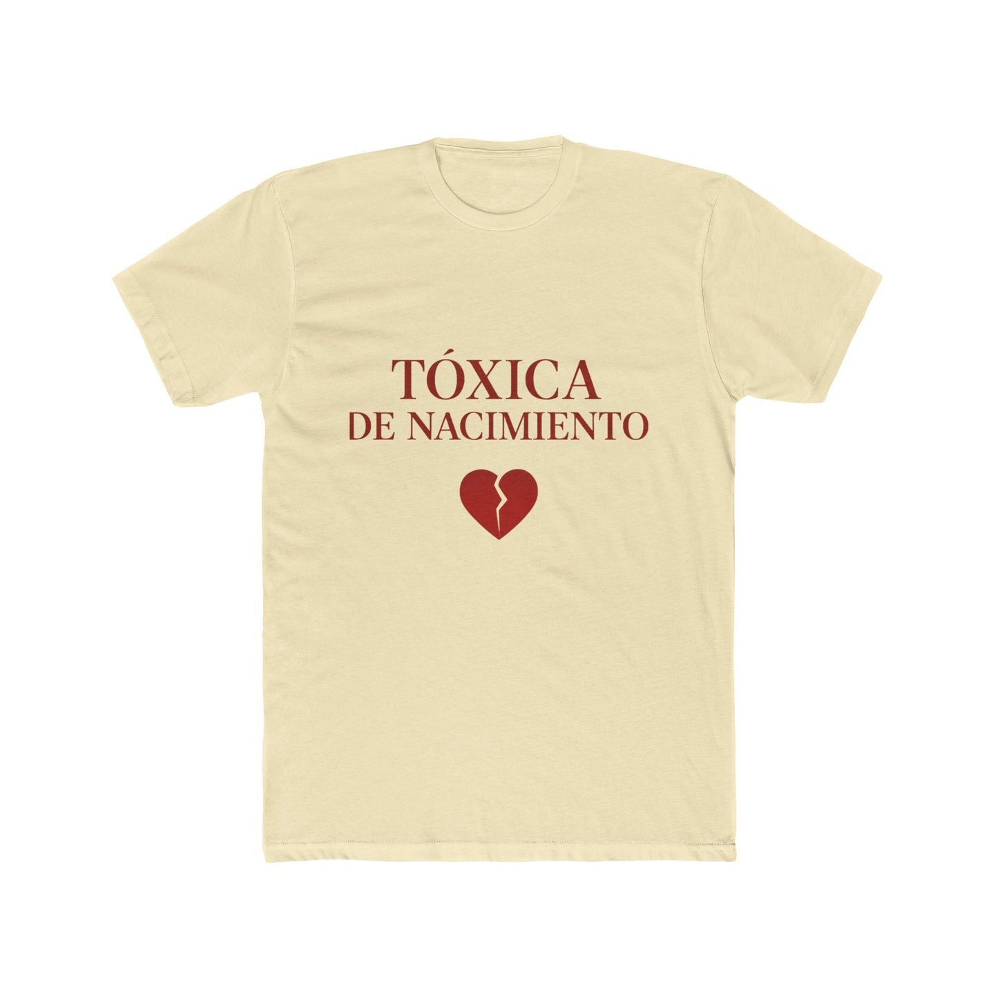 Funny Women Spanish Tóxica de Nacimiento Cotton Crew Tee - Statement Shirt, Gift for Friends, Casual Wear, Birthday Gift, Humor Tee