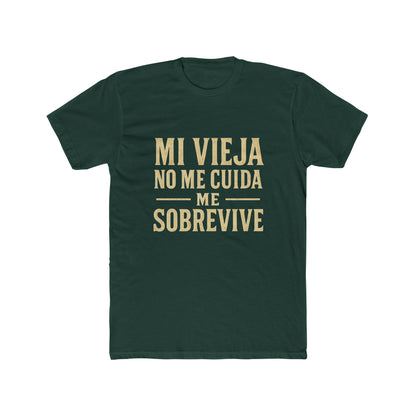Unisex Crew Tee - 'Mi Vieja No Me Cuida, Me Sobrevive', Comfortable Casual Wear, Gift for Friends, Everyday Style, Birthday Presents, [...]