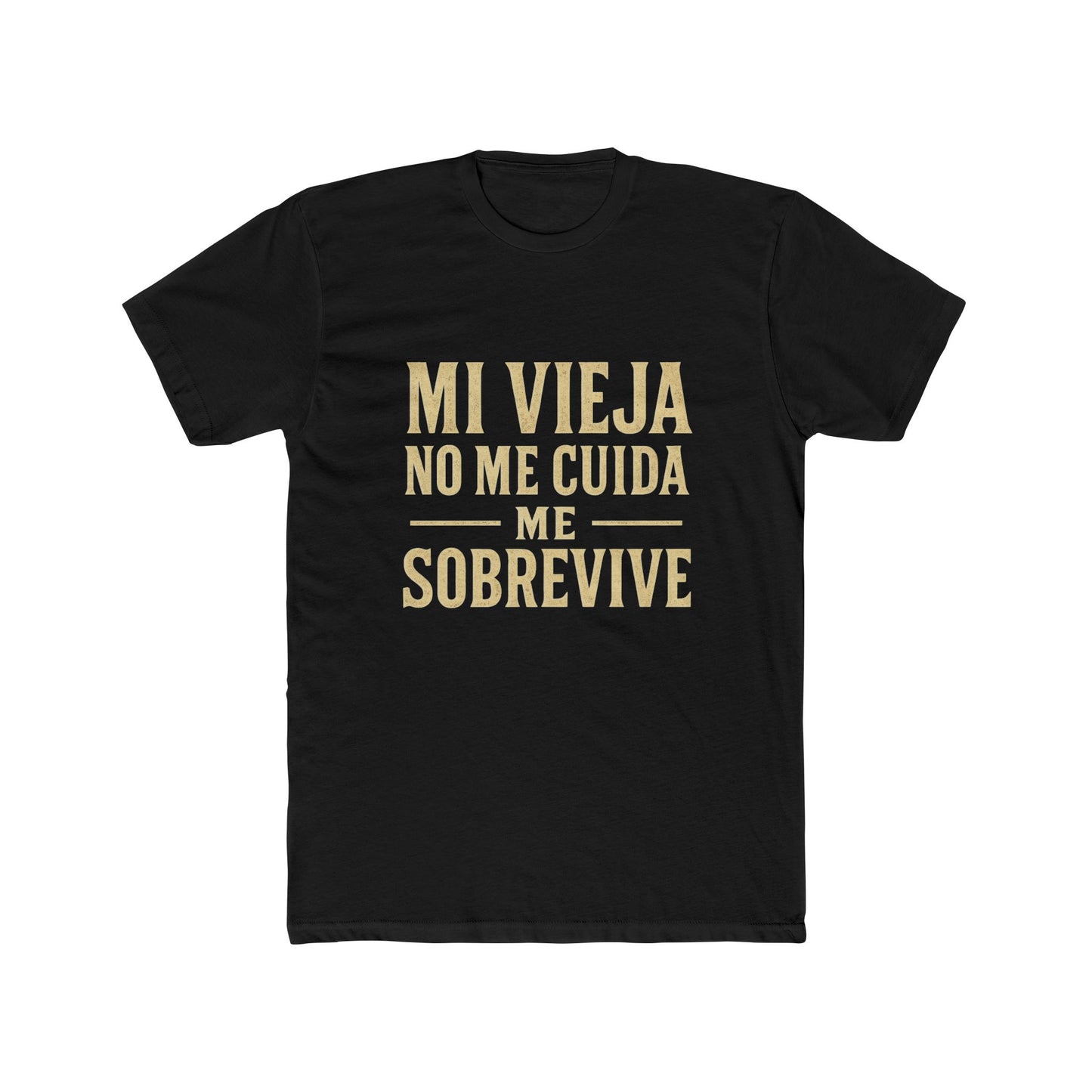 Unisex Crew Tee - 'Mi Vieja No Me Cuida, Me Sobrevive', Comfortable Casual Wear, Gift for Friends, Everyday Style, Birthday Presents, [...]