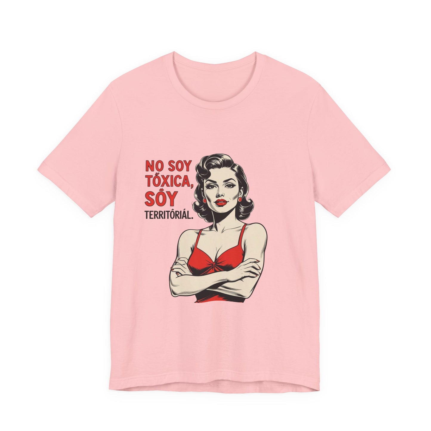 No soy tóxica, soy territorial funny women t-shirt (Vintage Pinup Spanish Statement Tee)