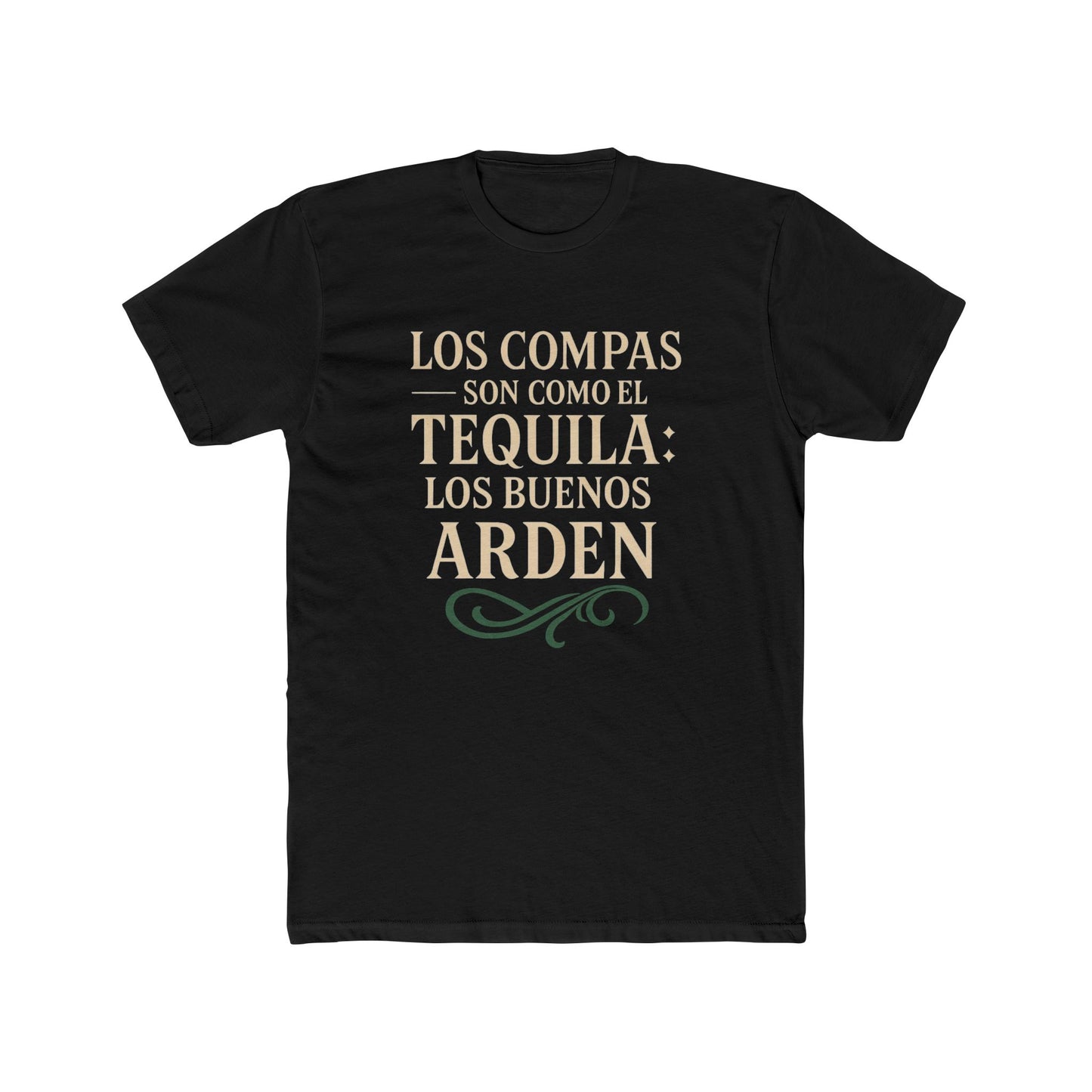 Unisex Cotton Crew Tee: "Los Compas Son Como El Tequila" - Funny Casual Shirt for Friends, Gifts, Birthdays, Celebrations, Parties