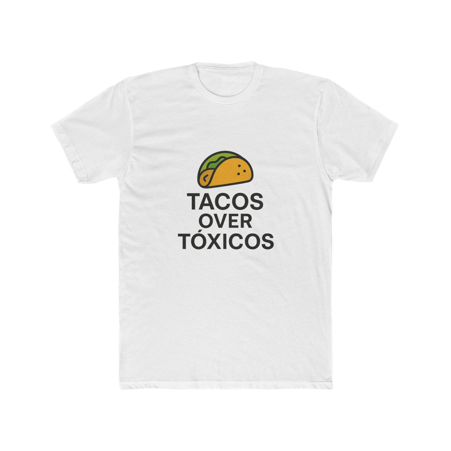 Funny Spanglish Taco Humor Tee, Tacos Over Tóxicos Shirt, Fun Food Art Tee, Cotton Crew Neck T-Shirt,Casual Wear, Tacos Lovers.