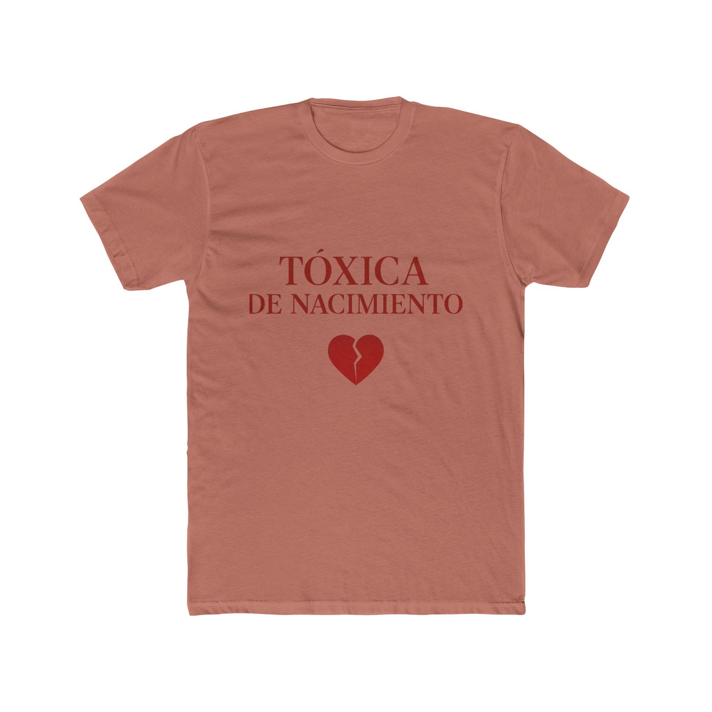 Funny Women Spanish Tóxica de Nacimiento Cotton Crew Tee - Statement Shirt, Gift for Friends, Casual Wear, Birthday Gift, Humor Tee