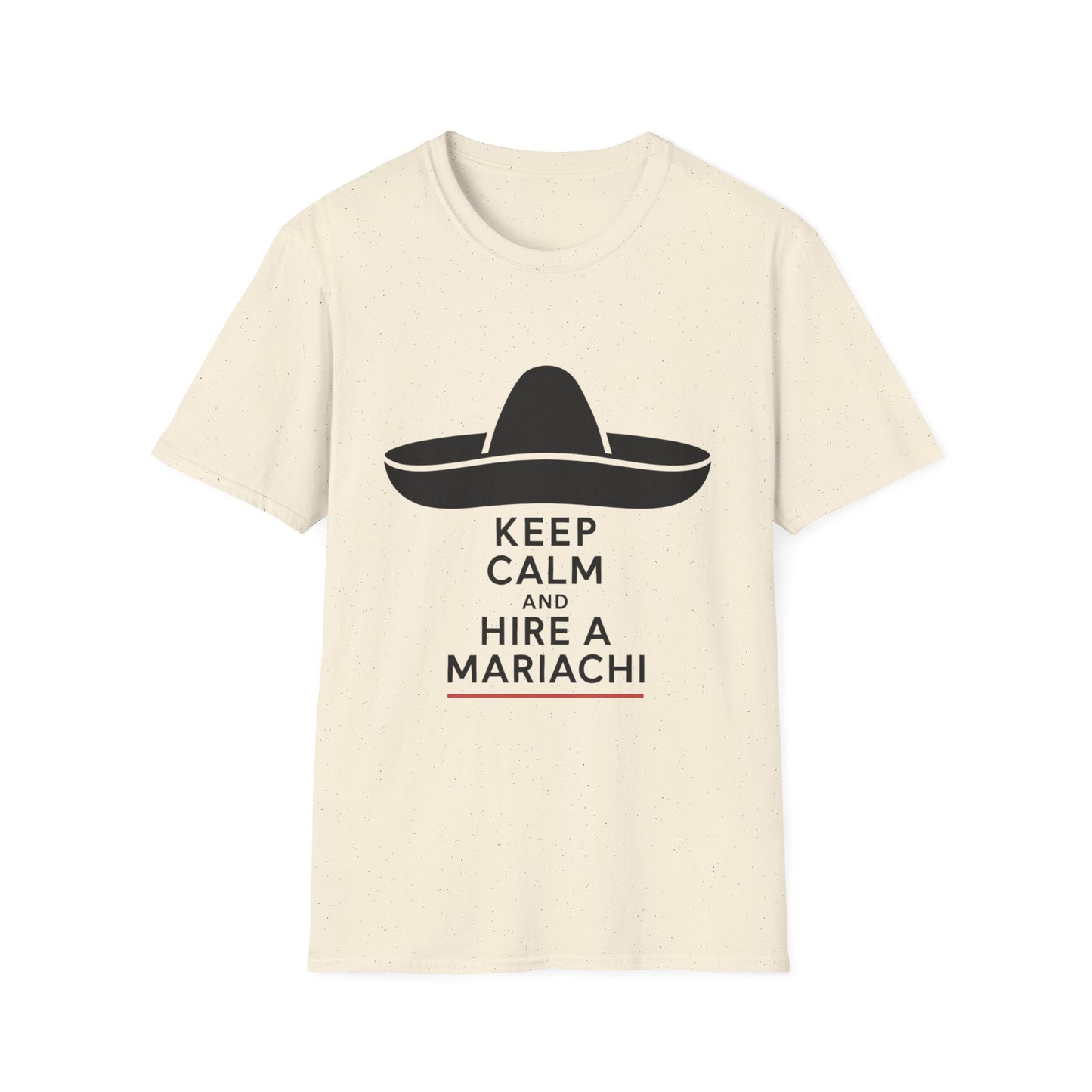 Keep Calm and Hire a Mariachi T-Shirt, Fun Graphic Tee, Festival Wear, Music Lover Gift, Casual Summer Shirt