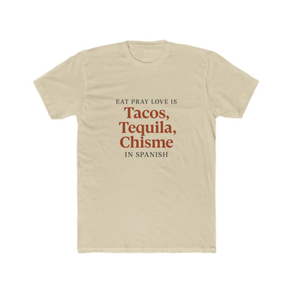 Funny Women Spanglish Eat Pray Love Inspirational T-Shirt, Fun Crew Tee for Food Lovers, Perfect Gift for Birthdays, Celebrations, or Casual Days