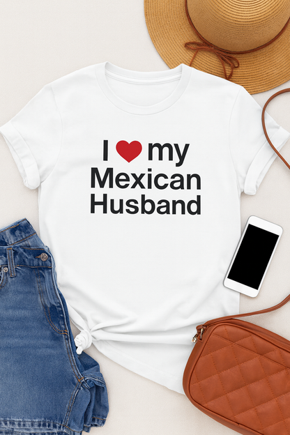 Womens Love for Mexican Husband Tee, Cute T-Shirt Gift for Spouses, Funny Couple Apparel, Anniversary, Valentines Day, Relationship Gift