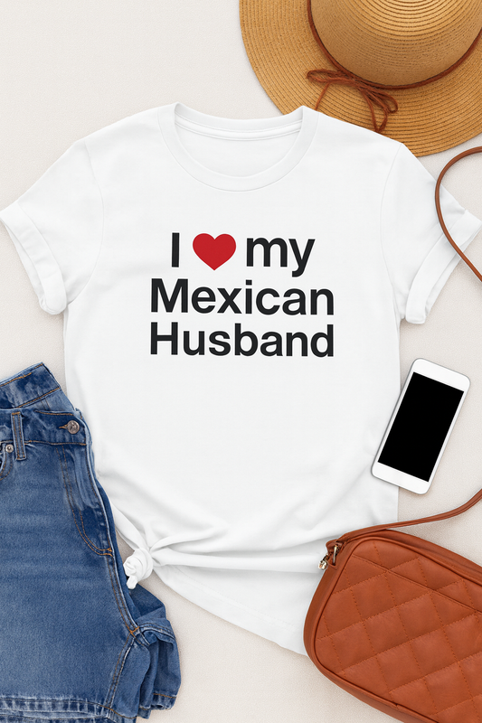 Womens Love for Mexican Husband Tee, Cute T-Shirt Gift for Spouses, Funny Couple Apparel, Anniversary, Valentines Day, Relationship Gift