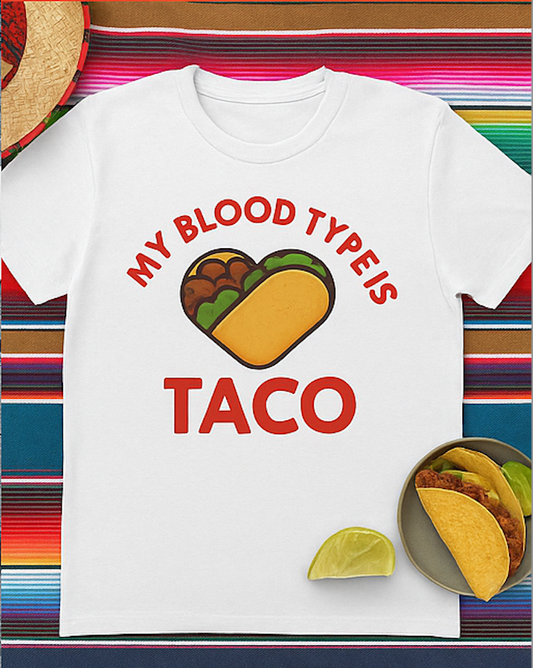 Funny Taco Blood Type Tee, Unisex T-Shirt, Gift for Taco Lovers, Casual Wear, Foodie Humor Shirt