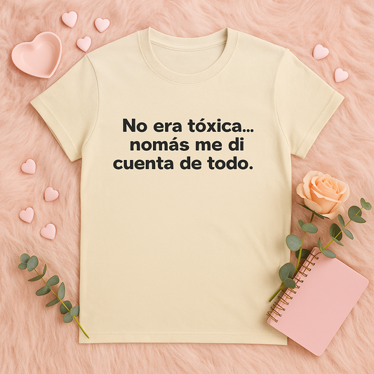 No Era Tóxica Unisex Cotton Crew Tee, Funny Quote Shirt, Casual Wear, Gift for Friends, Birthday Tee, Humor Apparel
