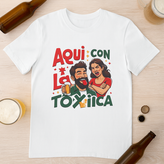 Aqui con La Toxica Cotton Crew Tee, Funny Tee, Gift for Beer Lovers, Casual Shirt, Comfortable Everyday Wear