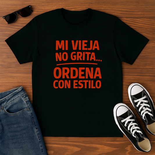 Cotton Crew Tee - Mi Vieja No Grita... Ordena Con Estilo, Perfect Gift for Mom, Funny Tee, Birthday Gift, Casual Wear, Family [...]
