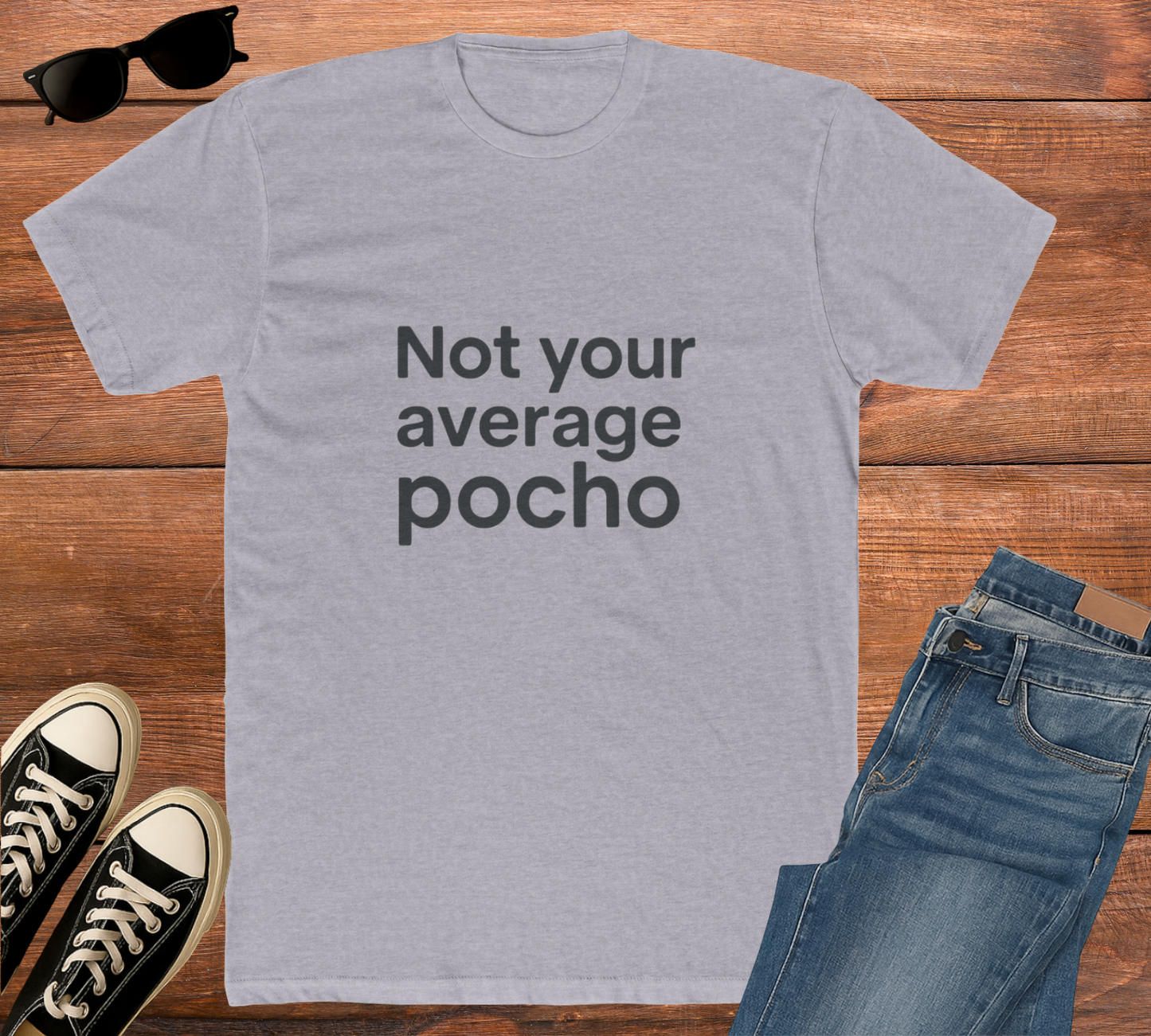 Men "Not Your Average Pocho" - Funny Spanglish T-Shirt Perfect for Everyday Wear, Gifts, and Casual Outings,