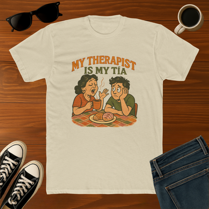 "My Therapist Is My Tía" Funny Family Humor Tee