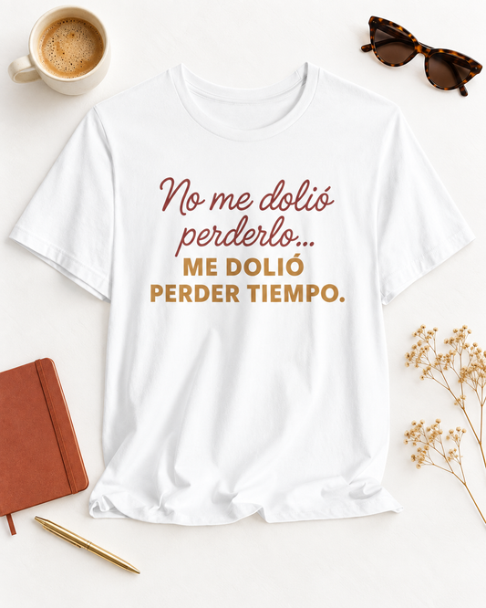 Women Cotton Crew Tee - "No me dolió perderlo, me dolió perder tiempo" - Funny Gift, Casual Wear, Humor Apparel, Birthday Gift, [...]