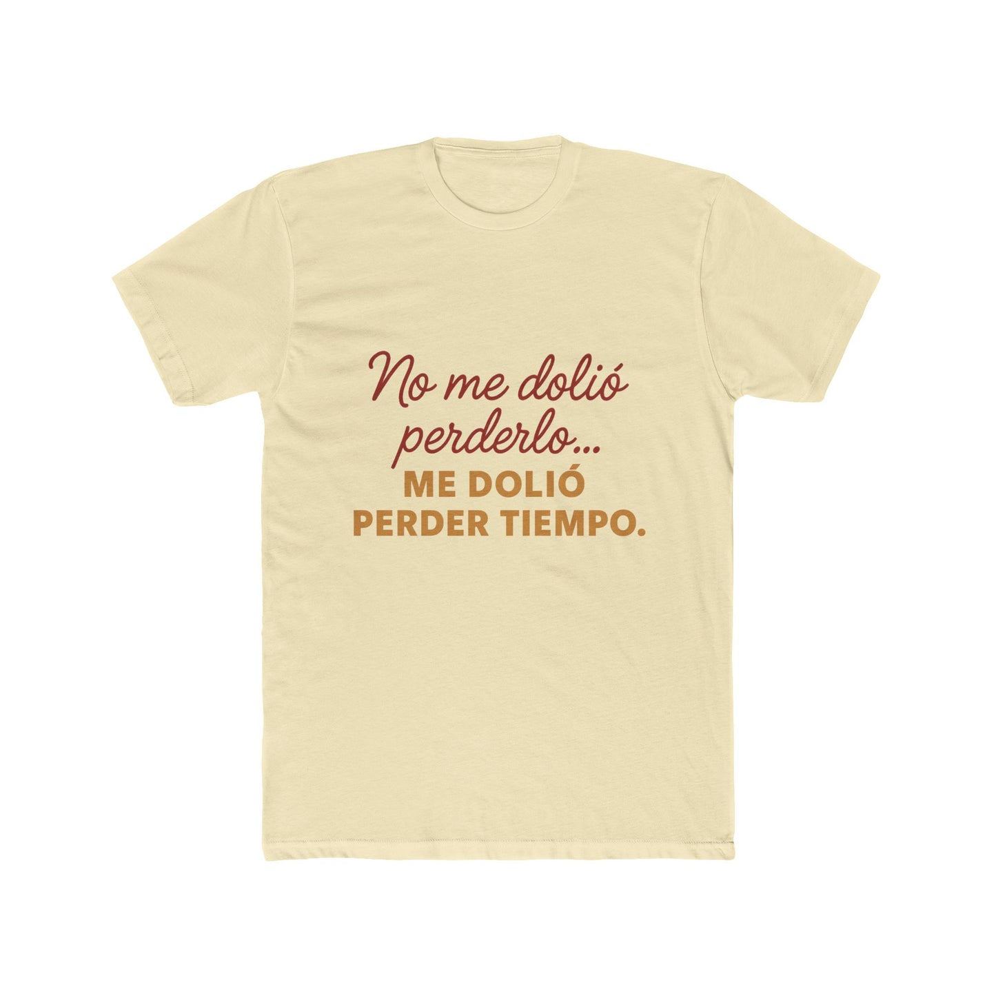 Women Cotton Crew Tee - "No me dolió perderlo, me dolió perder tiempo" - Funny Gift, Casual Wear, Humor Apparel, Birthday Gift, [...]