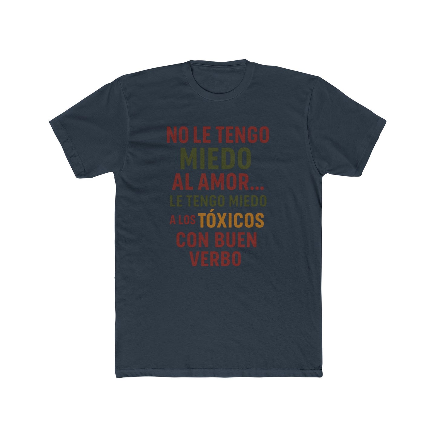 Women Cotton Crew Tee - "No le tengo miedo al amor" Statement Shirt, Gift for Friends, Casual Wear, Funny T-Shirt, Love and Relationships