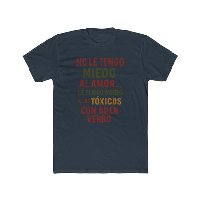 Women Cotton Crew Tee - "No le tengo miedo al amor" Statement Shirt, Gift for Friends, Casual Wear, Funny T-Shirt, Love and Relationships