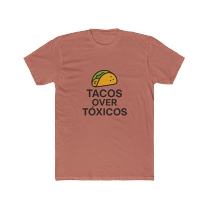 Funny Spanglish Taco Humor Tee, Tacos Over Tóxicos Shirt, Fun Food Art Tee, Cotton Crew Neck T-Shirt,Casual Wear, Tacos Lovers.