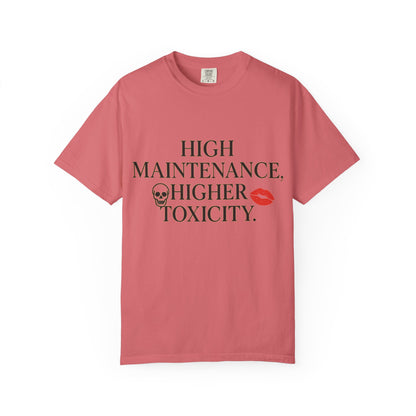 Funny Women's High Maintenance Unisex Tee, Funny Graphic T-shirt, Edgy Casual Wear, Gift for Friends, Statement Shirt, Toxicity Quote
