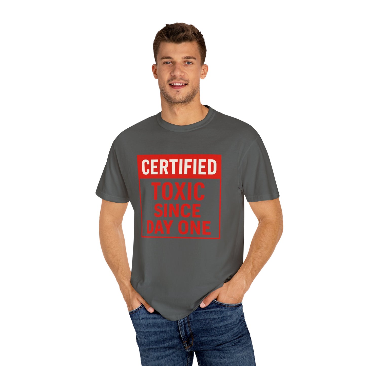 Unisex Funny Certified Toxic Since Day One Unisex T-shirt, Funny Gift, Casual Wear, Birthday Gift, Sarcastic Tee