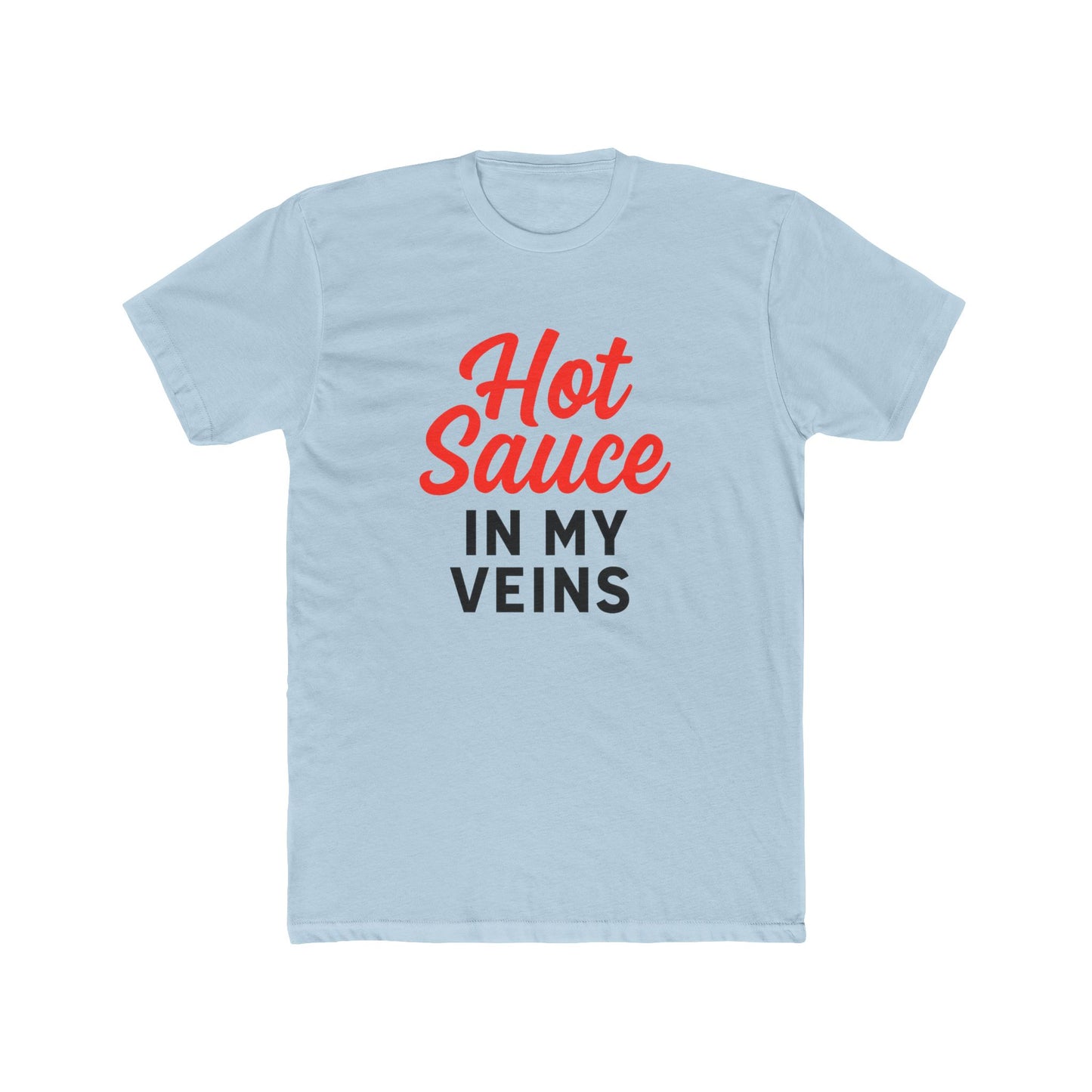 Funny Hot Sauce Lover's Unisex Cotton Crew Tee, Funny Gift, Foodie Apparel, Spice Enthusiast Shirt, Casual Wear, Comfort Tee, Hot Sauce Gift