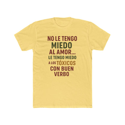 Women Cotton Crew Tee - "No le tengo miedo al amor" Statement Shirt, Gift for Friends, Casual Wear, Funny T-Shirt, Love and Relationships