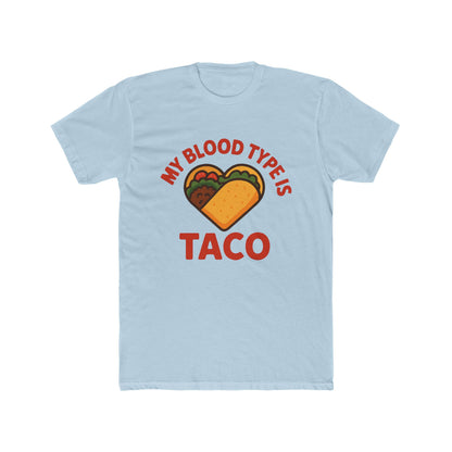 Funny Taco Blood Type Tee, Unisex T-Shirt, Gift for Taco Lovers, Casual Wear, Foodie Humor Shirt