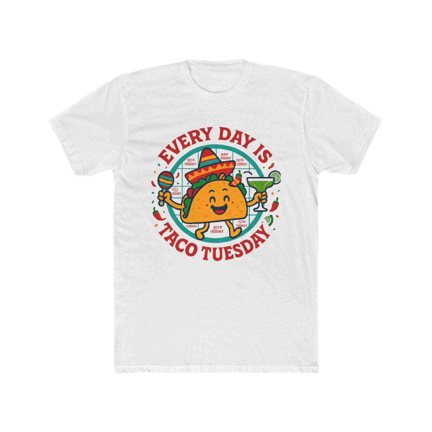 Funny Every Day is Taco Tuesday Unisex Cotton Crew Tee, Funny Taco Shirt, Foodie Gift, Casual Wear, Taco Lover's Day Shirt, Unisex Tee