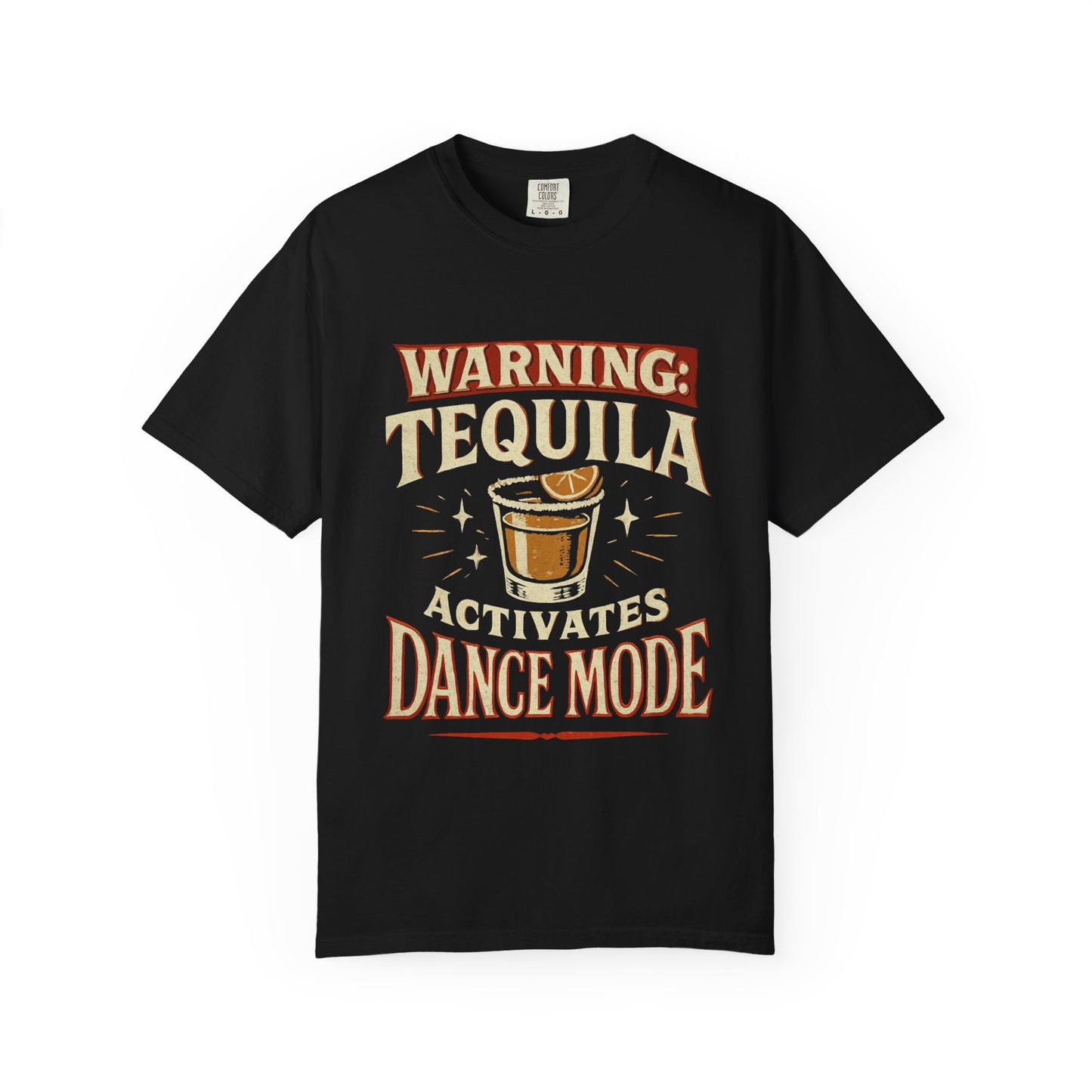 Tequila Activates Dance Mode T-Shirt