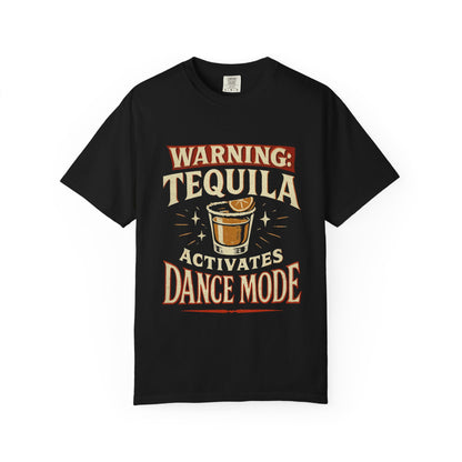 Tequila Activates Dance Mode T-Shirt