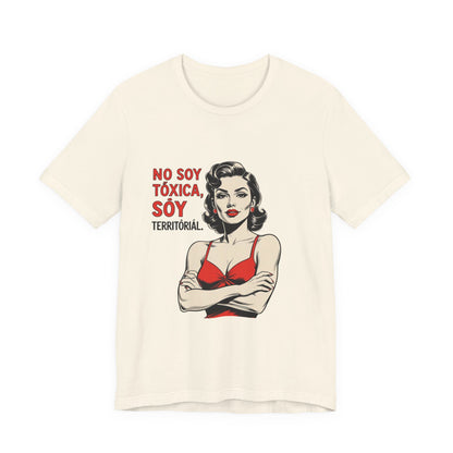 No soy tóxica, soy territorial funny women t-shirt (Vintage Pinup Spanish Statement Tee)