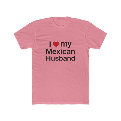 Womens Love for Mexican Husband Tee, Cute T-Shirt Gift for Spouses, Funny Couple Apparel, Anniversary, Valentines Day, Relationship Gift