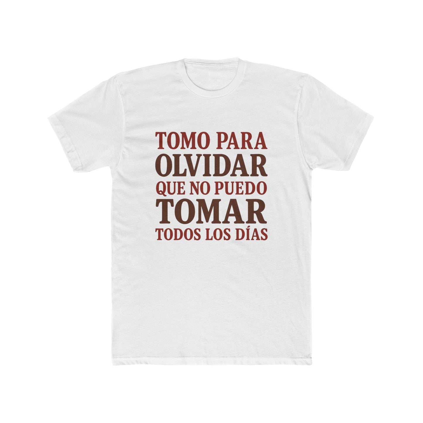Unisex Cotton Crew Tee - "Tomo Para Olvidar" Funny Alcohol T-Shirt, Gifts for Alcoholics, Recovery Apparel, Casual Wear, Party Shirt