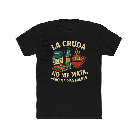 Funny Spanish Hangover Cruda Unisex Cotton Crew Tee - "La Cruda No Me Mata" for Parties, Birthdays, Humorous Gifts, Casual Wear.