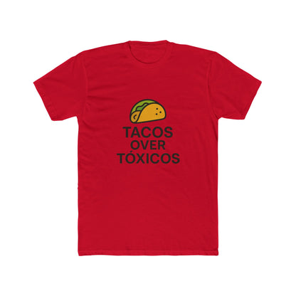 Funny Spanglish Taco Humor Tee, Tacos Over Tóxicos Shirt, Fun Food Art Tee, Cotton Crew Neck T-Shirt,Casual Wear, Tacos Lovers.