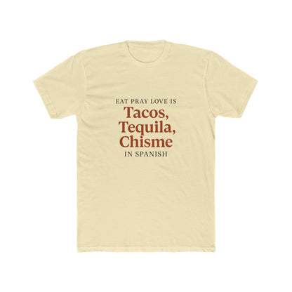 Funny Women Spanglish Eat Pray Love Inspirational T-Shirt, Fun Crew Tee for Food Lovers, Perfect Gift for Birthdays, Celebrations, or Casual Days