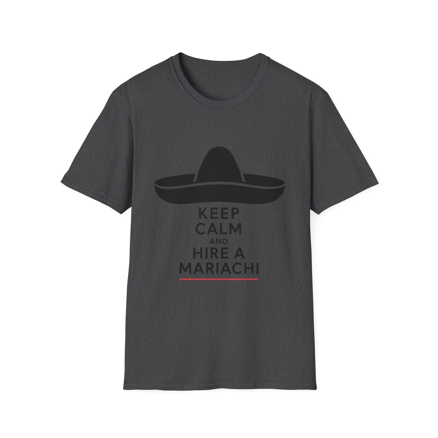 Keep Calm and Hire a Mariachi T-Shirt, Fun Graphic Tee, Festival Wear, Music Lover Gift, Casual Summer Shirt