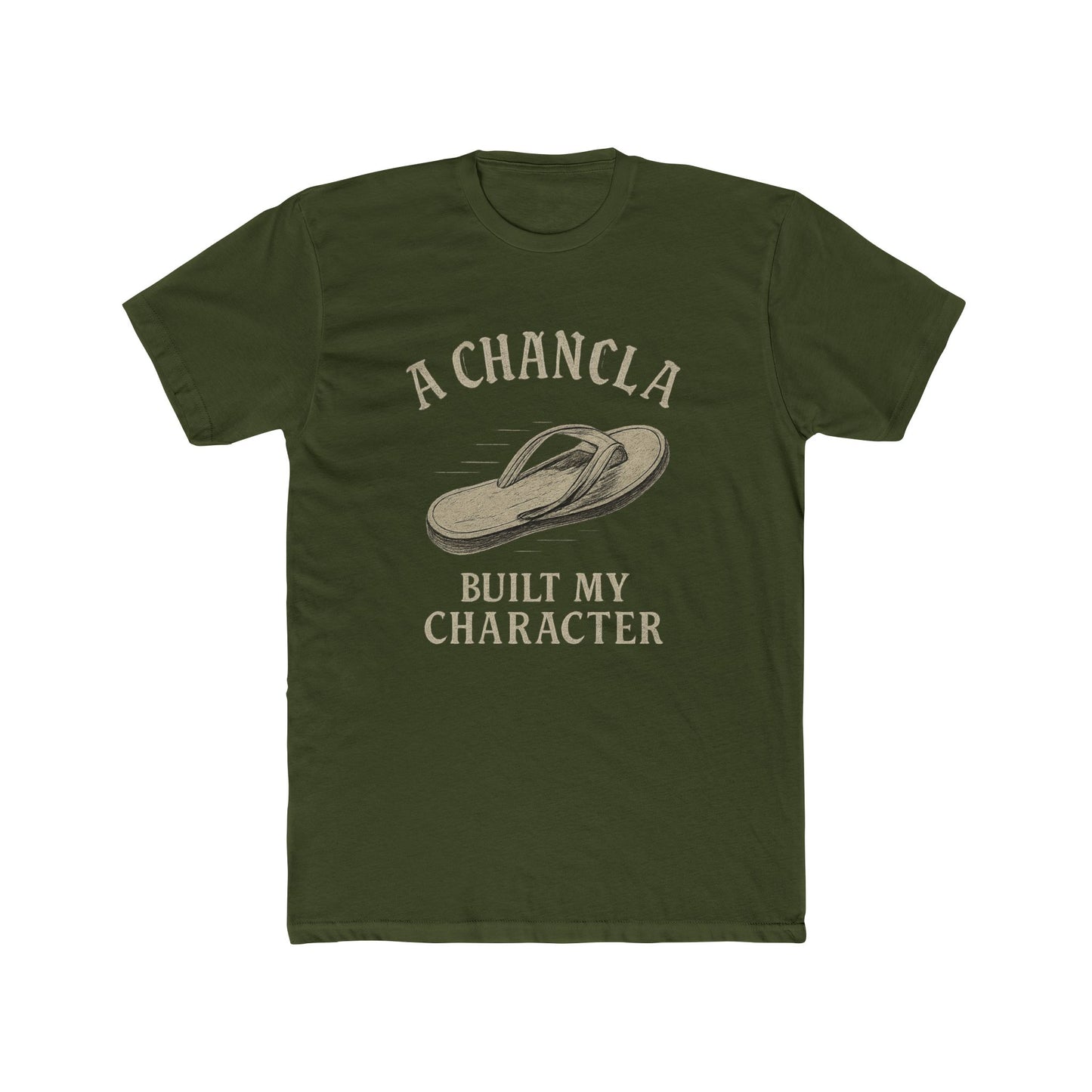 A Chancla Built My Character Funny T-Shirt