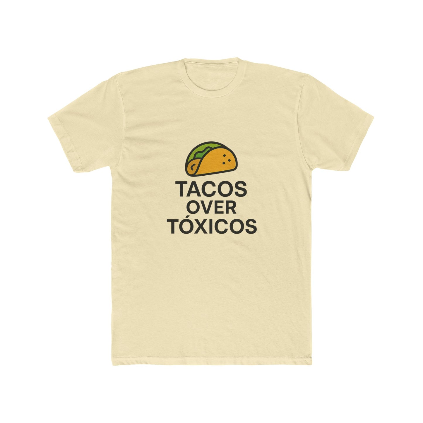 Funny Spanglish Taco Humor Tee, Tacos Over Tóxicos Shirt, Fun Food Art Tee, Cotton Crew Neck T-Shirt,Casual Wear, Tacos Lovers.